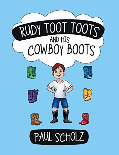 Beispielbild fr Rudy Toot Toots and His Cowboy Boots zum Verkauf von Chiron Media