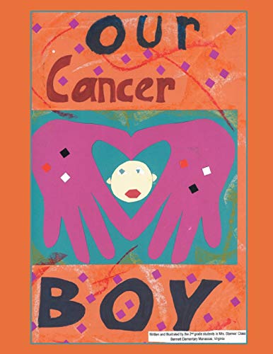 Stock image for Our Cancer Boy: A Heartwarming Dialogue with Michael's Classmates for sale by Wonder Book