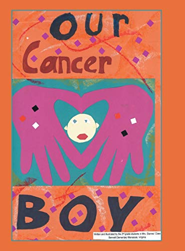 Stock image for Our Cancer Boy: A Heartwarming Dialogue with Michael's Classmates for sale by Lucky's Textbooks