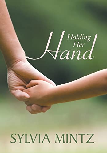 9781480811690: Holding Her Hand