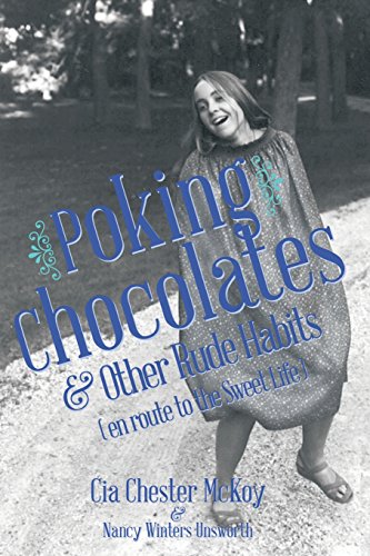 Stock image for Poking Chocolates: And Other Rude Habits (En Route to the Sweet Life) for sale by Hippo Books