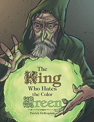 Beispielbild fr The King Who Hates the Color Green zum Verkauf von Chiron Media