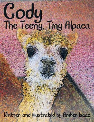 9781480816367: Cody: The Teeny, Tiny Alpaca