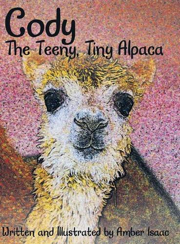 9781480816381: Cody: The Teeny, Tiny Alpaca