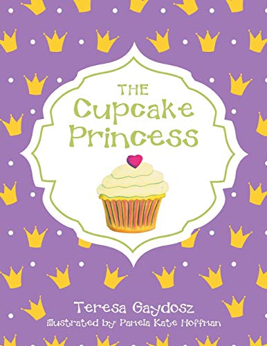 Stock image for The Cupcake Princess for sale by Better World Books