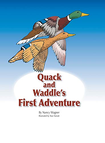 Beispielbild fr Quack and Waddle's First Adventure zum Verkauf von PBShop.store US