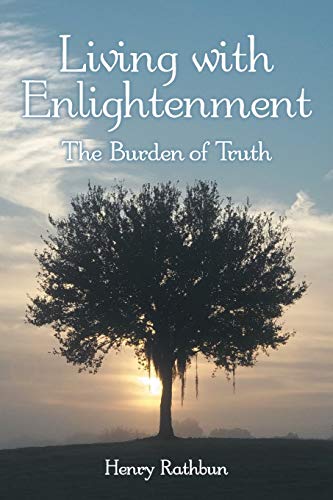 Beispielbild fr Living with Enlightenment: The Burden of Truth zum Verkauf von Chiron Media