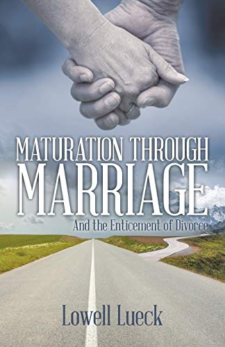 Stock image for Maturation through Marriage: And the Enticement of Divorce for sale by Chiron Media