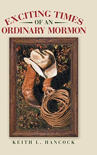 9781480819764: Exciting Times of an Ordinary Mormon