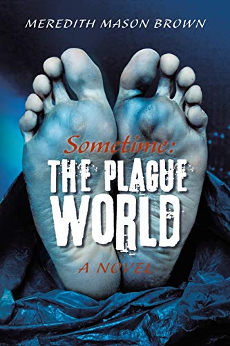 Stock image for Sometime The Plague World for sale by PBShop.store US