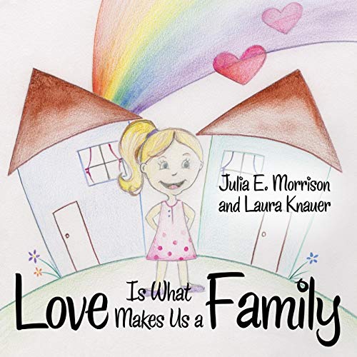 Stock image for Love is What Makes Us a Family for sale by GF Books, Inc.