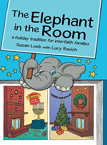 Imagen de archivo de The Elephant in the Room: A Holiday Tradition for Interfaith Families a la venta por Open Books
