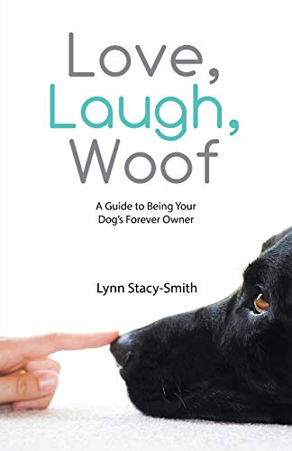 Stock image for "Love, Laugh, Woof" for sale by Hawking Books