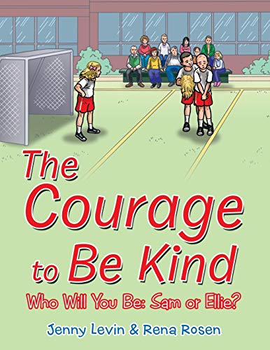 9781480837195: The Courage to Be Kind