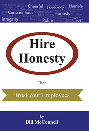 9781480838468: Hire Honesty: Then Trust Your Employees