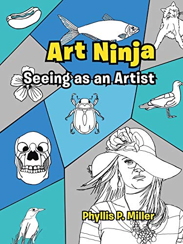 Stock image for Art Ninja: Seeing as an Artist for sale by Chiron Media