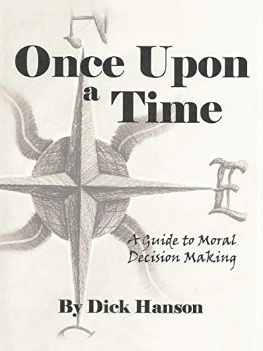 Stock image for Once Upon a Time: A Guide to Moral Decision Making for sale by Chiron Media