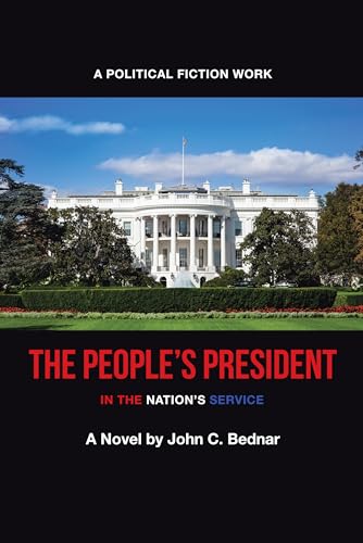 9781480839014: The People's President: In the Nation's Service