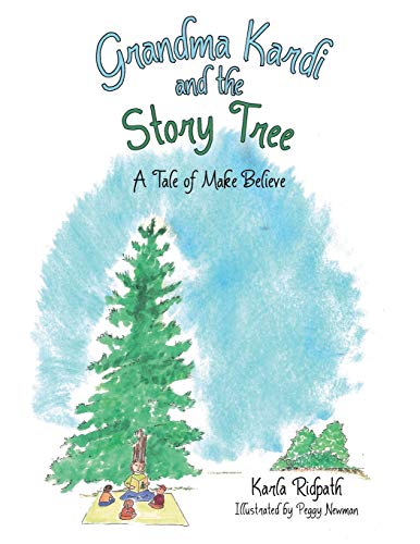 Stock image for Grandma Kardi and the Story Tree: A Tale of Make Believe for sale by Chiron Media
