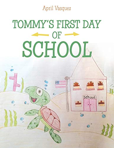 Beispielbild fr Tommy's First Day of School zum Verkauf von Chiron Media