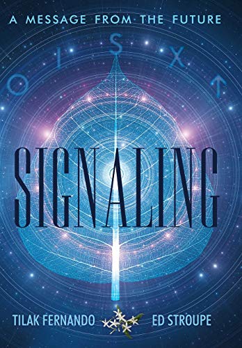 9781480844346: Signaling: A Message from the Future [Idioma Ingls]