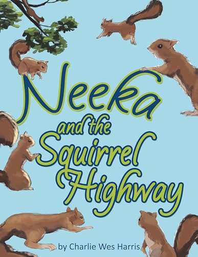 Beispielbild fr Neeka and the Squirrel Highway zum Verkauf von ThriftBooks-Atlanta