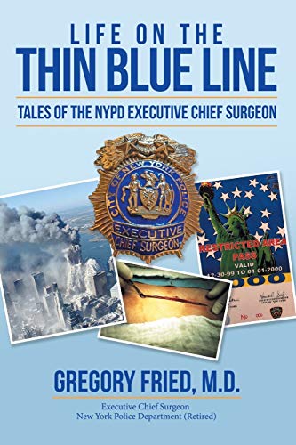Beispielbild fr Life on the Thin Blue Line: Tales of the NYPD Executive Chief Surgeon zum Verkauf von BooksRun
