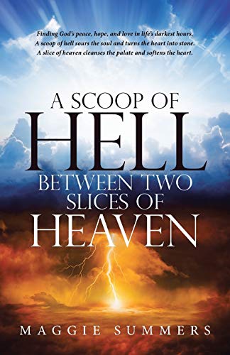 Stock image for A Scoop of Hell Between Two Slices of Heaven for sale by Irish Booksellers