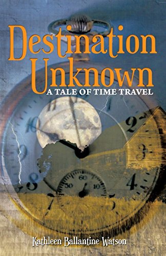 9781480848993: Destination Unknown: A Tale of Time Travel [Lingua Inglese]