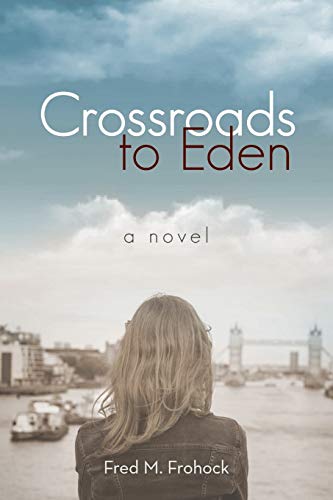 Beispielbild fr Crossroads to Eden: A Novel zum Verkauf von SecondSale