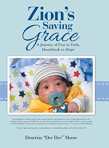 Beispielbild fr Zion's Saving Grace: A Journey of Fear to Faith, Heartbreak to Hope zum Verkauf von Lucky's Textbooks