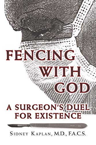 Imagen de archivo de Fencing with God: A Surgeon'S Duel for Existence a la venta por Lucky's Textbooks