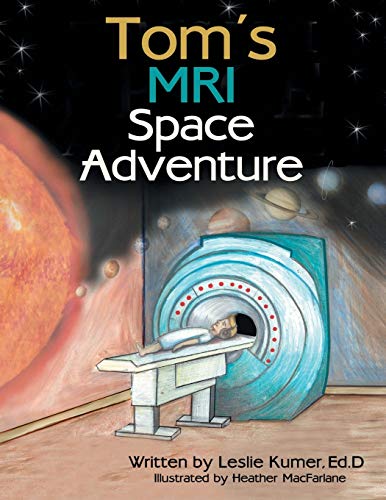 Beispielbild fr Tom  s MRI Space Adventure zum Verkauf von ZBK Books