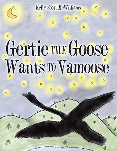Stock image for Gertie the Goose Wants to Vamoose for sale by ThriftBooks-Dallas