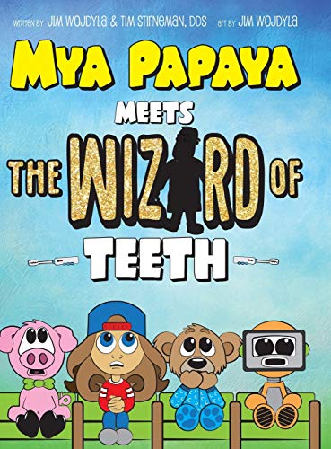 Stock image for Mya Papaya Meets the Wizard of Teeth for sale by SecondSale