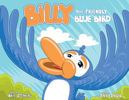 Beispielbild fr Billy the Friendly Blue Bird zum Verkauf von Blackwell's