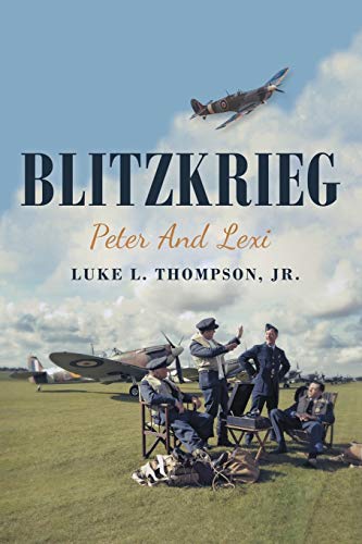 Beispielbild fr Blitzkrieg: Peter and Lexi zum Verkauf von Lucky's Textbooks