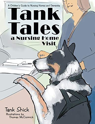 9781480868298: Tank Tales-A Nursing Home Visit: A Children's Guide to Nursing Homes and Dementia.