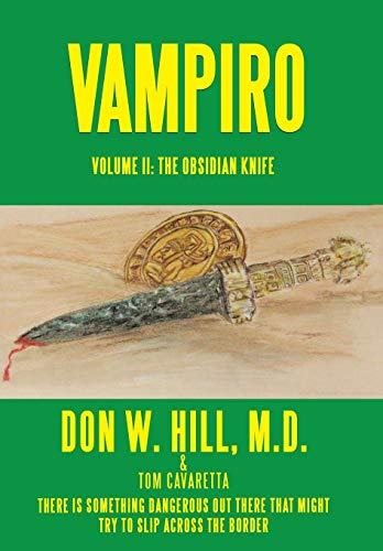 Stock image for Vampiro: Volume Ii: the Obsidian Knife for sale by Red's Corner LLC