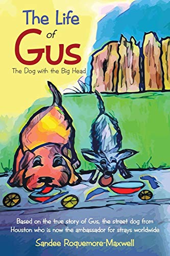 9781480874190: The Life of Gus: The Dog with the Big Head