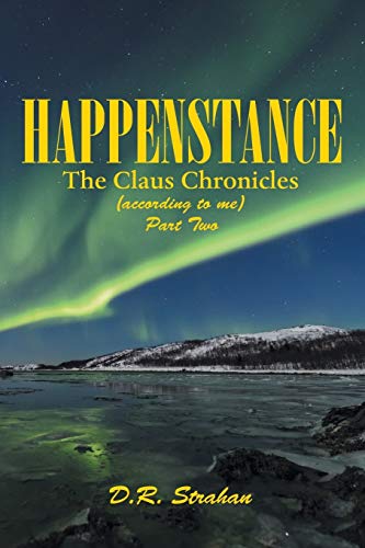 Imagen de archivo de Happenstance: The Claus Chronicles a la venta por ThriftBooks-Dallas