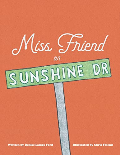 Beispielbild fr Miss Friend on Sunshine Dr zum Verkauf von Blackwell's