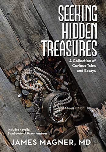 9781480879294: Seeking Hidden Treasures: A Collection of Curious Tales and Essays