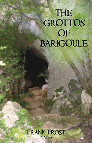 Imagen de archivo de The Grottos of Barigoule a la venta por Books From California