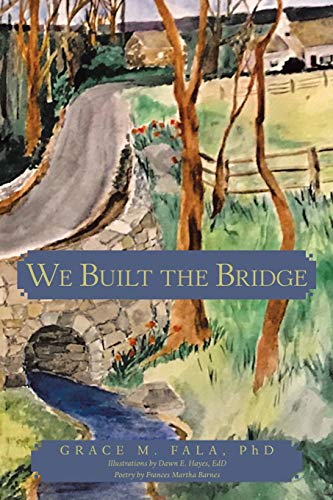 Stock image for We Built the Bridge for sale by GF Books, Inc.