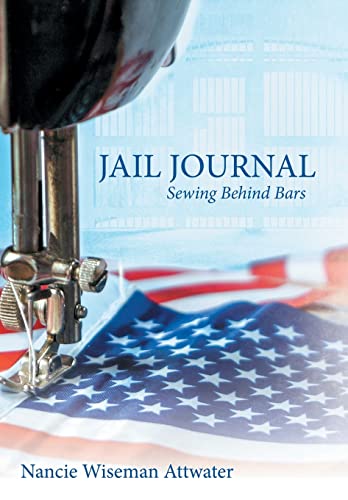 9781480882843: Jail Journal: Sewing Behind Bars