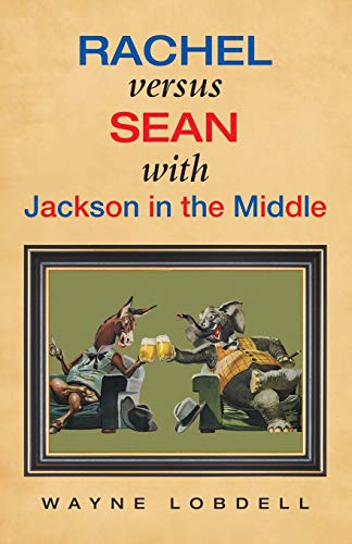 Beispielbild fr Rachel Versus Sean with Jackson in the Middle zum Verkauf von Wonder Book
