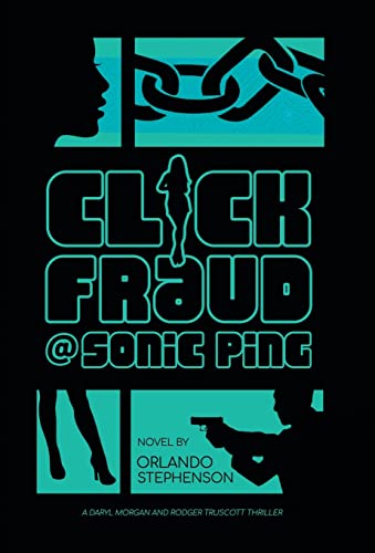 Stock image for Click Fraud @ Sonic Ping for sale by Lucky's Textbooks