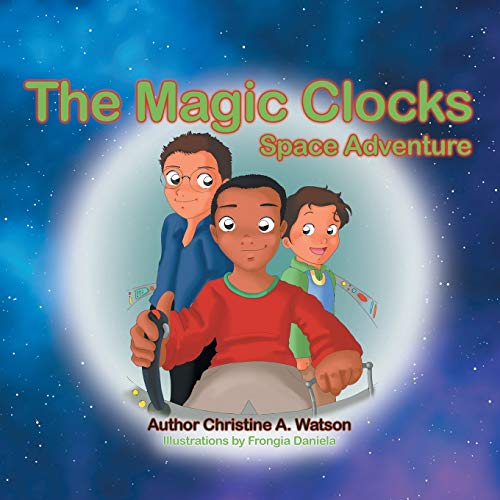 Stock image for The Magic Clocks: Space Adventure for sale by Save With Sam