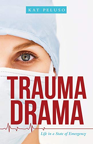 Stock image for Trauma Drama: Life in a State of Emergency for sale by BooksRun